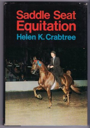 Saddle Seat Equitation Helen Crabtree HC Horsemanship Riding Equestrian Sport