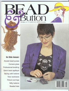 Bead & Button Magazine Issue #4 August 1994 Amulet Purses Professional Knotting Beaded Hats