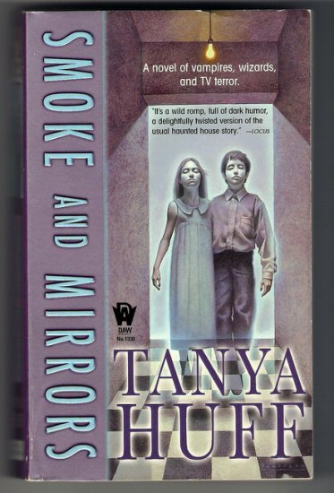 Smoke and Mirrors Tanya Huff Fantasy PB Smoke Trilogy 2