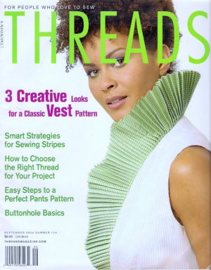 Threads Magazine 114 September 2004 Classic Vest Pattern Sewing Stripes Perfect Pants