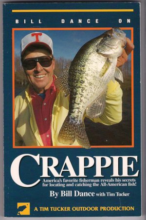 Bill Dance on Crappie Locating and Catching the All American Fish Fishing PB