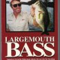 Bill Dance on Largemouth Bass Locating and Catching America's Favorite Gamefish PB