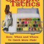 Crappie Tactics How When and Where to Catch More Fish PB Larry Larsen