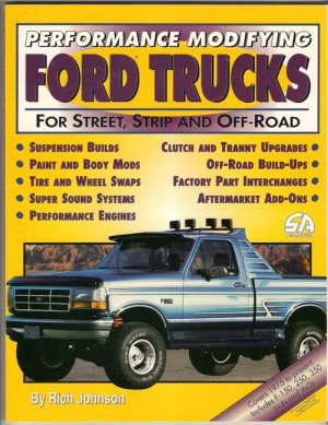 Performance Modifying Ford Trucks Hot Rod Engines Transmissions
