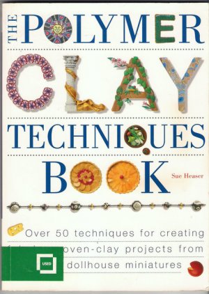 The Polymer Clay Techniques Book  Jewelry Buttons Beads Boxes