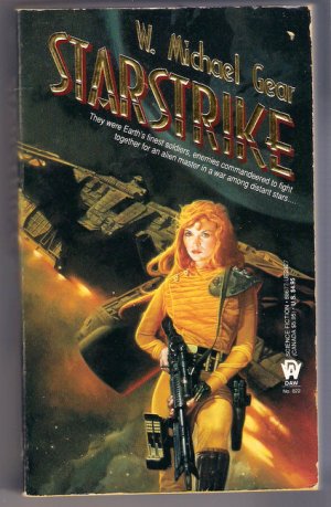 Starstrike W. Michael Gear DAW Science Fiction PB