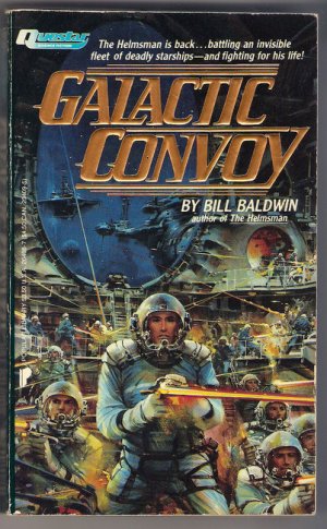 Galactic Convoy Bill Baldwin Science Fiction PB First Edition