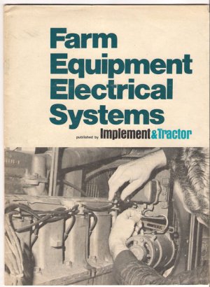 Farm Equipment Electrical Systems 1975 Booklet Implement and Tractor