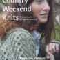 Country Weekend Knits Knitting Book HC Madeline Weston Aran Gansey Fair Isle Shetland Lace Patterns