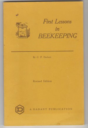 First Lessons in Beekeeping Revised Edition C P Dadant Softcover Apiculture Bees Honey Production