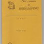 First Lessons in Beekeeping Revised Edition C P Dadant Softcover Apiculture Bees Honey Production