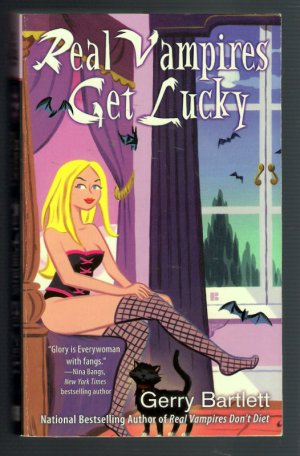 Real Vampires Get Lucky Glory St Clair Book 3 Gerry Bartlett Paranormal Romance PB