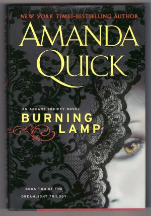 Burning Lamp Amanda Quick Dreamlight Trilogy Arcane Society Book 8 HC