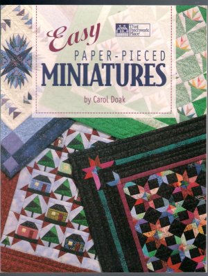 Easy Paper-Pieced Miniatures Carol Doak Quilts Quilting Pattern Book ...