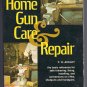 Home Gun Care & Repair PB Tinkering Fixing Installing Conversions Rifles Shotguns Handguns