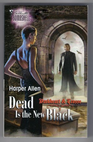 Dead is the New Black Harper Allen Darkheart and Crosse Book 3 Vampire Paranormal Romance