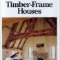 Timber Frame Houses Design Construction Remodeling Fine Homebuilding