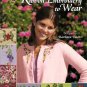 Silk Ribbon Embroidery to Wear Booklet Embellish Plain Clothes with Unique Designs