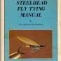 Steelhead Fly Tying Manual Tools Materials Patterns Tom Light Neal Humphrey