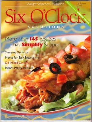 Weight Watchers Six O'Clock Solutions More than 145 Recipes Easy Shortcut Desserts POINTS