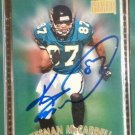 1997 Skybox Premium Keenan McCardell Signed Autographed Auto Card #12 Jaguars 1997 Skybox Premium Keenan McCardell Signed Autographed Auto Card #12 Jaguars
