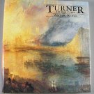 Turner in His Time By Andrew Wilton 1987 Art History Color Illustrations Hardcover