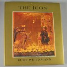 The Icon Holy Images Sixth to Fourteenth Century By Kurt Weitzmann 1978 Hardcover Art Book