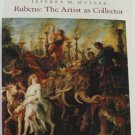Rubens The Artist As Collector Jeffrey M. Muller Art Collection 1989 Drawings Prints Softcover Book
