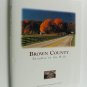 Brown County Paradise in the Hills Photography by Gene Howard and Todd Holben Local History 1994