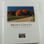 Brown County Paradise in the Hills Photography by Gene Howard and Todd Holben Local History 1994
