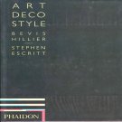 Art Deco Style by Bevis Hillier and Stephen Escritt Art Design Architecture Hardcover 1997