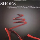 Shoes Objects of Art and Seduction by Paola Buratto Caovilla Fashion Art Book  Hardcover 1998