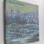 Monet at Vetheuil The Turning Point University of Michigan Museum of Art Exhibition 1998