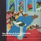 The Walter O Evans Collection of African American Art by Andrea D Barnwell 1999 Art Catalog