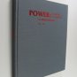 Power Its Myths and Mores in American Art 1961 to1991 IMA Art Exhibition Catalog Hardcover 1991