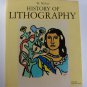 History of Lithography by Wilhelm Weber techniques, bibliography, illustrations, Hardcover 1966