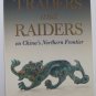 Traders and Raiders on China's Northern Frontier by So and Bunker Exhibition Catalog Softcover 1995