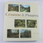 Pioneering Modern Painting Cezanne & Pissarro 1865-1885 Exhibition Catalog 2005 Softcover