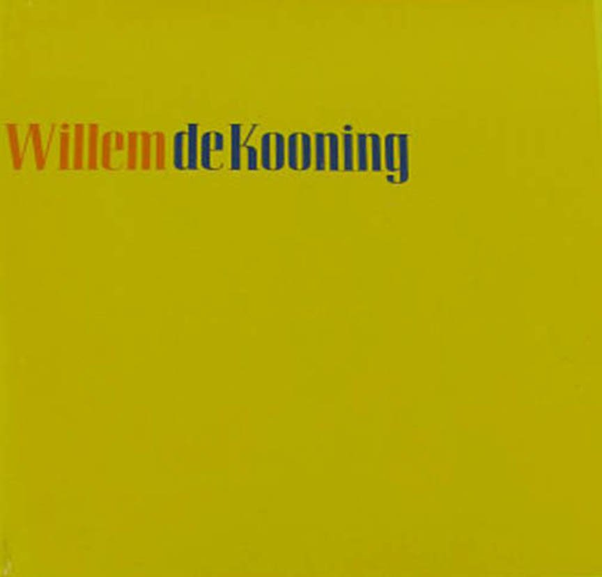 Willem deKooning Abstract Paintings, Writings, Exhibition Catalog Hardcover 1968