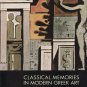 Classical Memories in Modern Greek Art Onassis Cultural Center Exhibition Catalog Softcover 2000