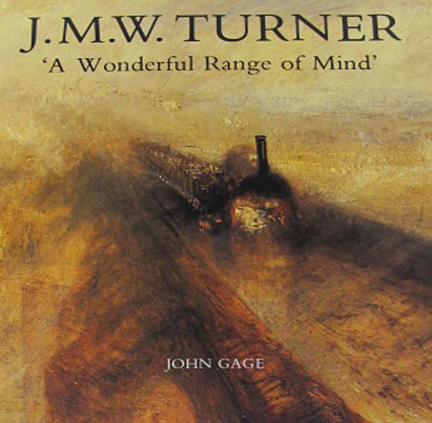 J.M.W. Turner A Wonderful Range of Mind by John Gage Art Book Yale University Press Softcover 1991