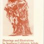Drawings and Illustrations by Southern California Artists before 1950  Exhibition Catalog 1982
