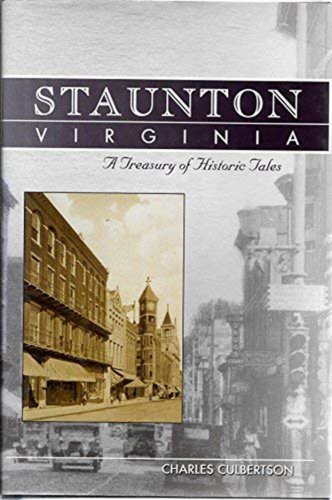 RARE 1st ed. Staunton, Virginia: A Treasury of Historic Tales SIGNED BY AUTHOR