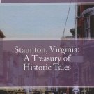 Author Signed STAUNTON, VIRGINIA: A TREASURY OF HISTORIC TALES by Charles Culbertson