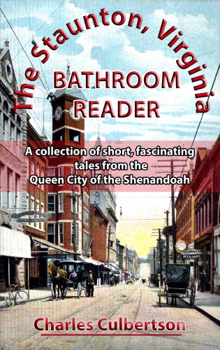 SIGNED NEW Staunton Virginia Bathroom Reader, Charles Culbertson new book
