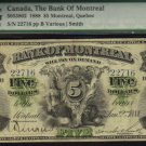 1888 $5 the BANK OF MONTREAL   PMG VF 20 HIGH GRADE