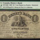 1837 $1 HENRYS BANK montreal  banknote PMG 12 scarce