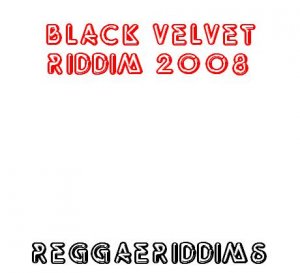 Black velvet riddim