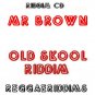 Mr brown riddim  old skool