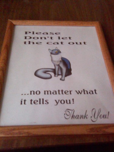 8 x 10  Print "Please Don't Let The Cat Out"